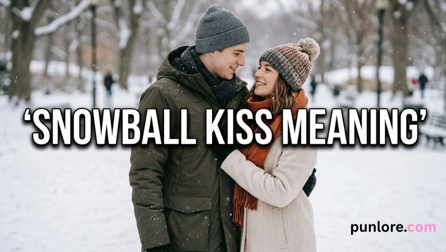 Snowball Kiss Meaning