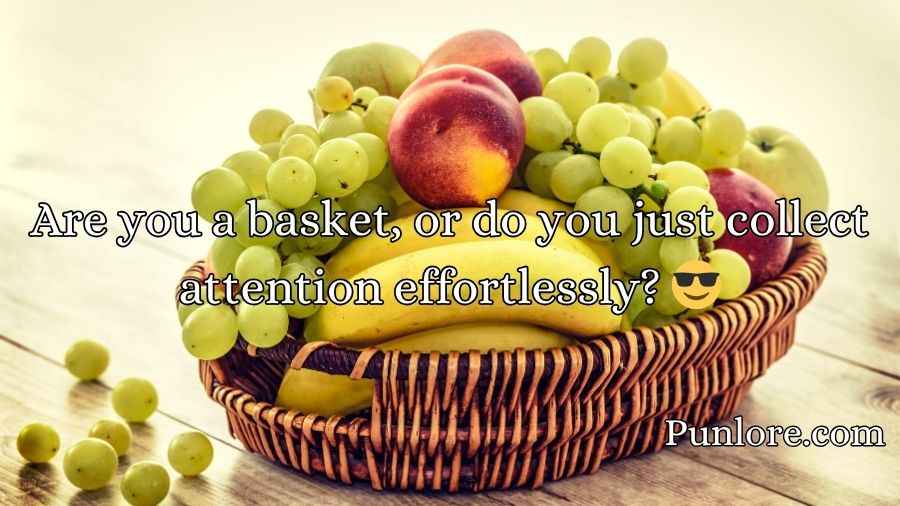 Basket Pick Up Lines
