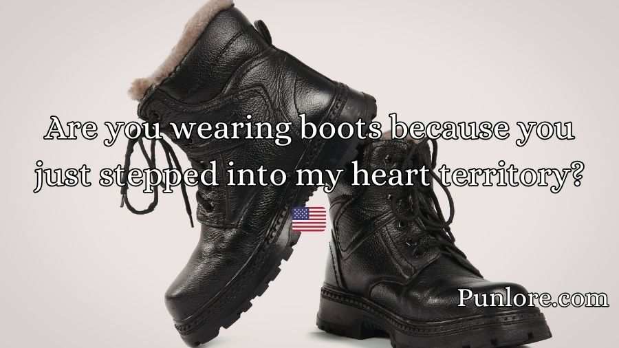 Boot Pick Up Lines