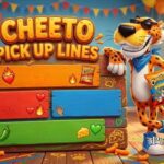 Cheeto Pick Up Lines