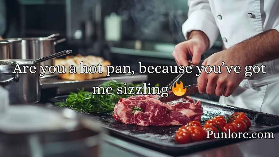 Chef Pick Up Lines