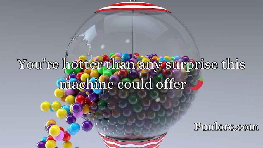 Gumball Pick Up Lines