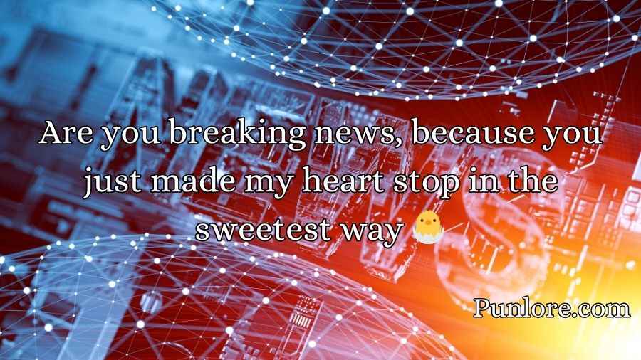 News Pick Up Lines