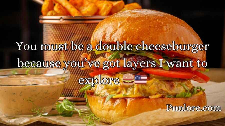 Sizzling Burger Pick-Up Lines