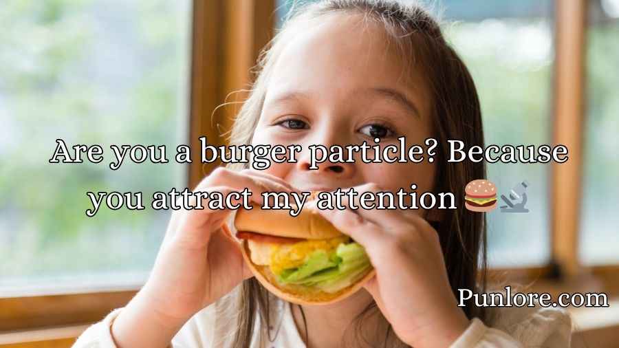 Sizzling Burger Pick-Up Lines