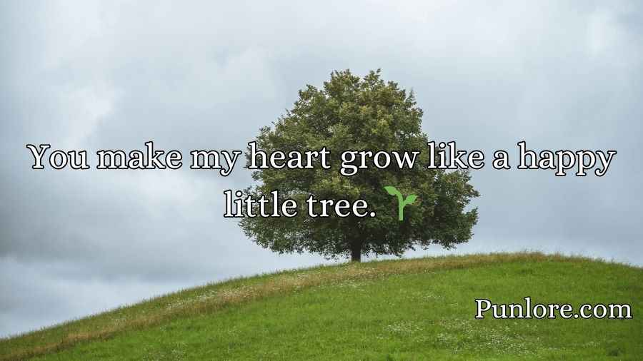 Tree Pickup Lines