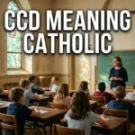 CCD Meaning Catholic