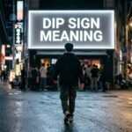 Dip Sign Meaning