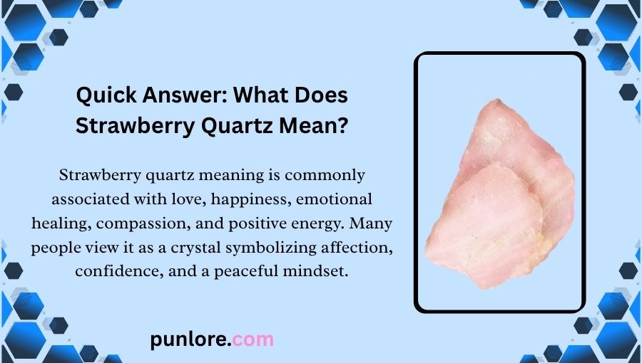 Strawberry Quartz Meaning