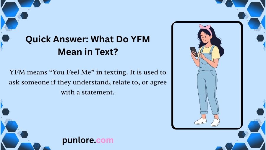What Do YFM Mean in Text