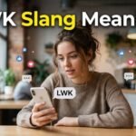 LWK Slang Meaning