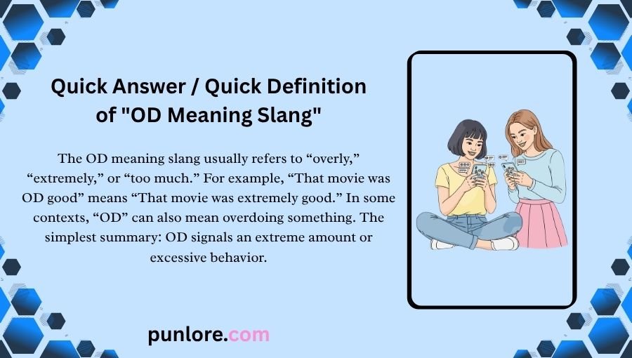 OD Meaning Slang