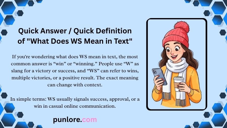 What Does WS Mean in Text