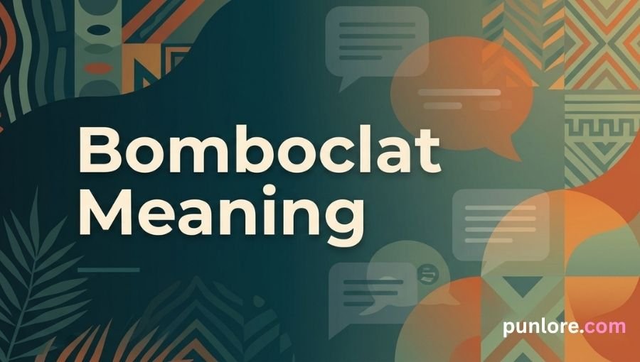 Bomboclat Meaning
