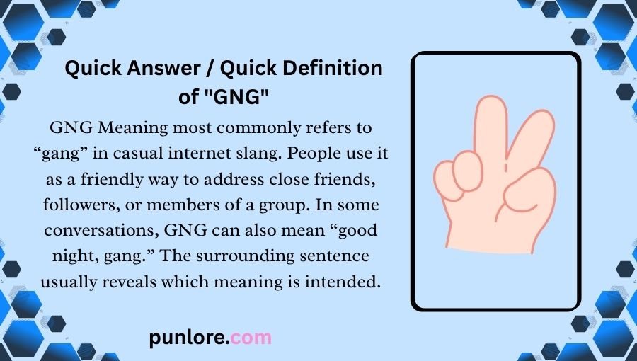 GNG Meaning