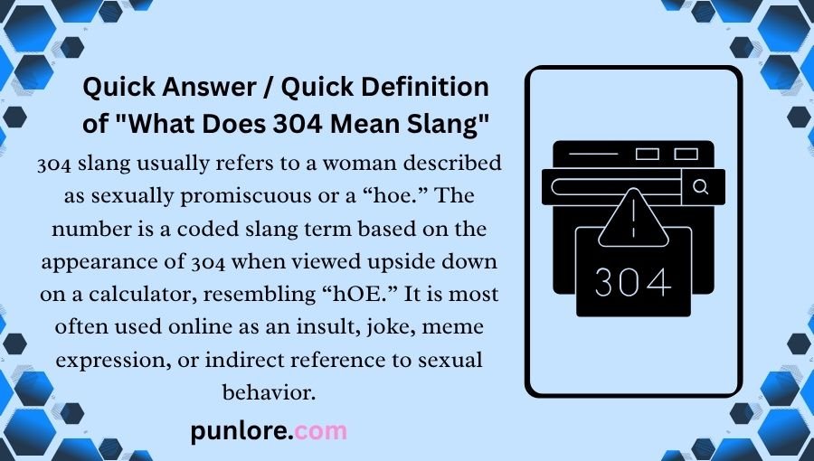 What Does 304 Mean Slang