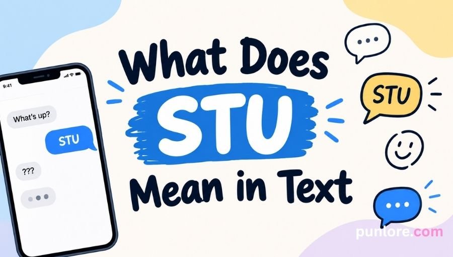What Does STU Mean in Text