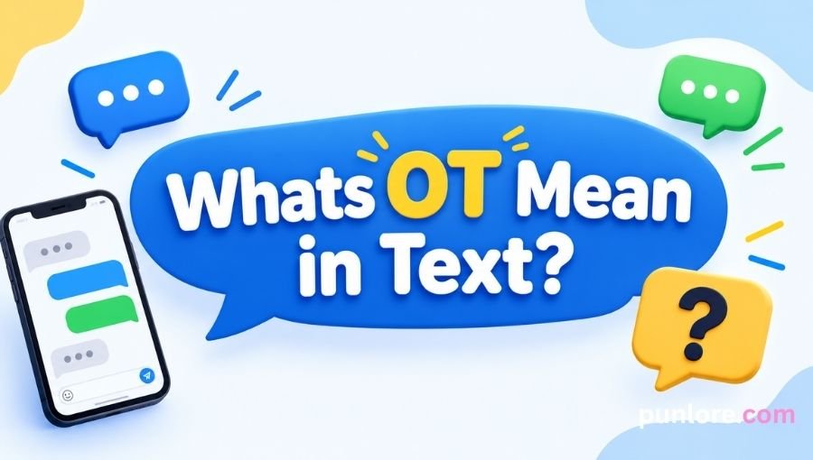 Whats OT Mean in Text