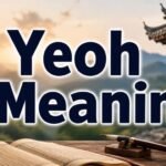 Yeoh Meaning