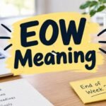 EOW Meaning