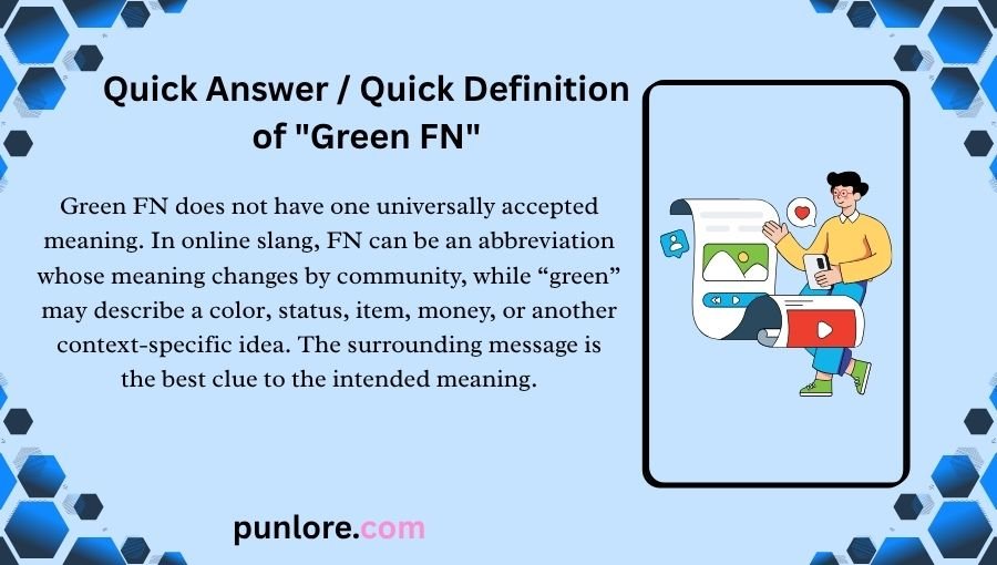 Green FN Meaning