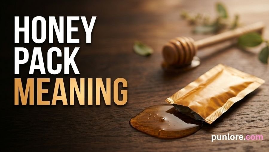 Honey Pack Meaning