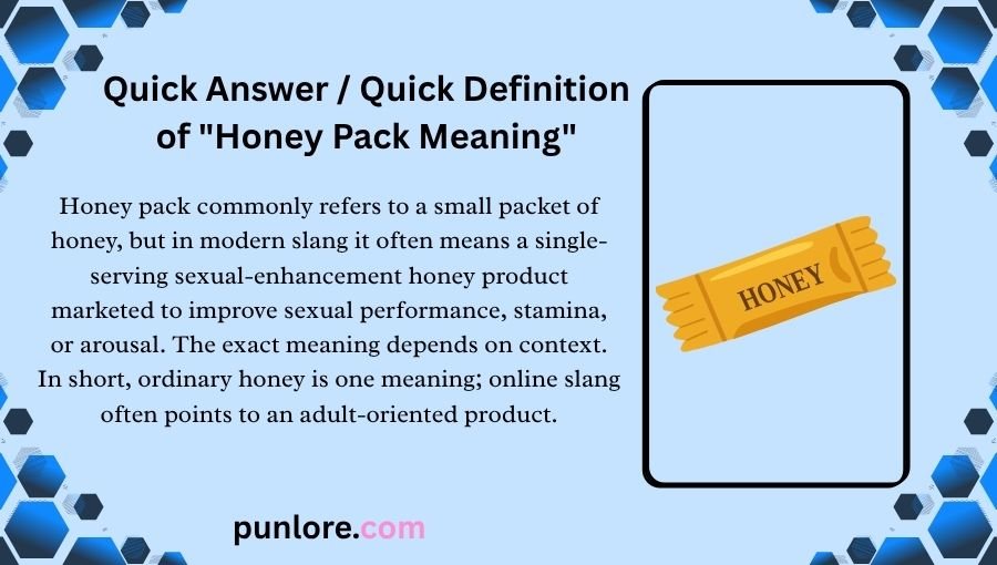 Honey Pack Meaning
