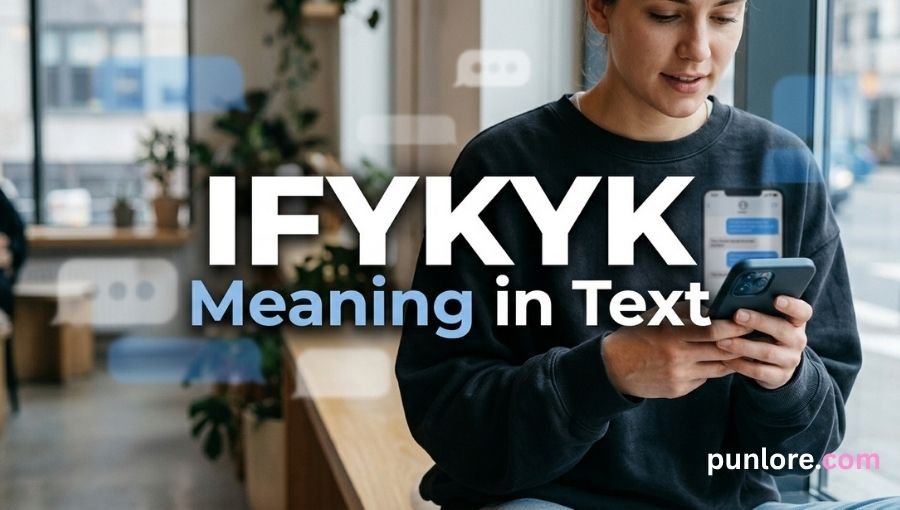 IFYKYK Meaning in Text