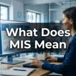 What Does MIS Mean